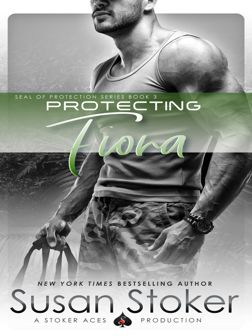 Title details for Protecting Fiona by Susan Stoker - Available